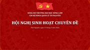 CHI BỘ KHOA QUẢN LÝ TÀI NGUYÊN TỔ CHỨC HỘI NGHỊ SINH HOẠT CHUYÊN ĐỀ: ĐẨY MẠNH CÔNG TÁC PHÁT TRIỂN ĐẢNG VIÊN TRONG SINH VIÊN